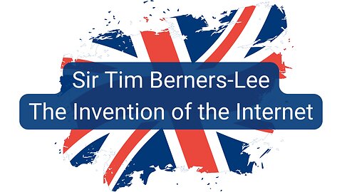 The Web Unspun - Sir Tim Berners-Lee and the Invention of the Internet