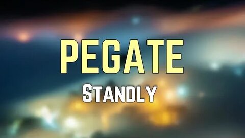 Standly - PEGATE (Lyrics)