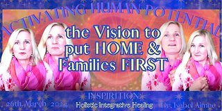 The Vision to put HOME & Families FIRST- a SUBSTACK article