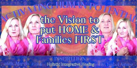 The Vision to put HOME & Families FIRST- a SUBSTACK article