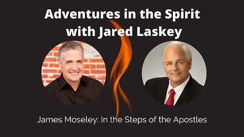 James Moseley: In the Steps of the Apostles