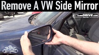 How To Remove a VW Side Mirror ~ Salvage Yard Tips