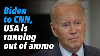 Biden to CNN, USA is running out of ammo