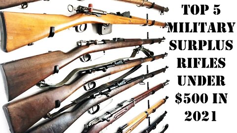 Top 5 Military Surplus Rifles under $500 in 2021