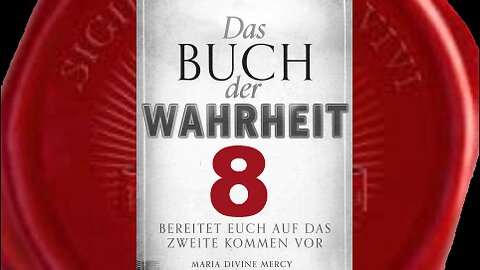 Das Zeichen vom Ende der Zeiten - (Buch der Wahrheit Nr 8)