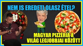 Magyar pizzéria a világ legjobbjai között; Nem is eredeti olasz étel? - Hobbista Hardcore 23-05-25/2