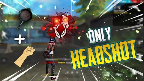 #free fire game play/ free fire gaming video / don't show your head / head shot video