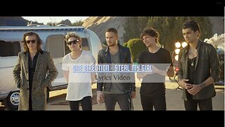 One Direction - Steal My Girl (Lyrics Video)