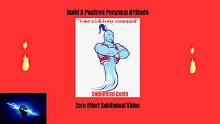 Build A Personal Positive Attitude Subliminal Video