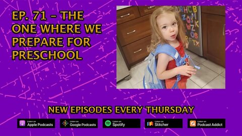 CPP Ep. 71 – The One Where We Prepare For Preschool