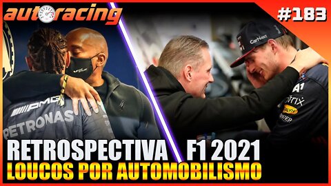 RETROSPECTIVA F1 2021 | Autoracing Podcast 183 | Loucos por Automobilismo |F