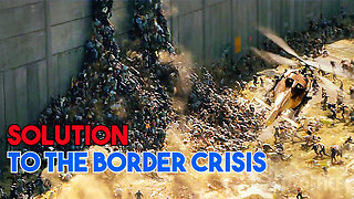 The Solution to The Border Crisis