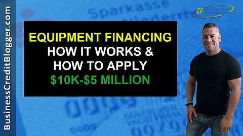 Equipment Financing for Business - Business Credit 2020