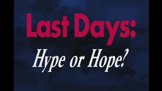 Last Days: Hype or Hope?