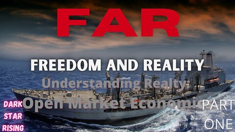 029 FAR 01 | Understanding Reality: Markets, Supply, and More..