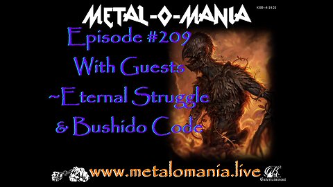 #209 - Metal-O-Mania - Bushido Code - Eternal Struggle - Final Cut