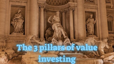 The 3 pillars of value investing