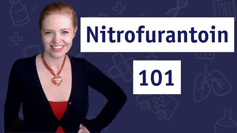 8 Things You Need To Know About Nitrofurantoin for UTI 💊