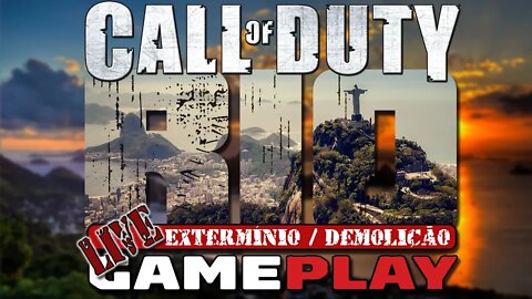 Call Of Duty Rio | LIVE | Gameplay Extermínio / Demolição