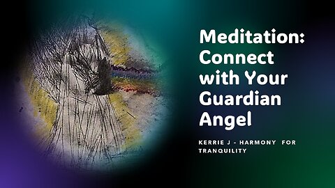 Meditation| Connect with your Guardian Angel