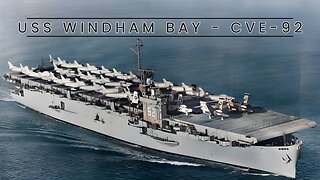 USS Windham Bay - CVE-92 (Escort Carrier)
