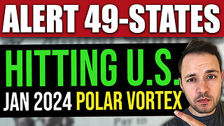 U.S. EXTREME WEATHER ALERT (49 States) Polar Vortex HITTING NOW