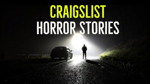 3 True Scary Craigslist Stories