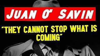 Juan O Savin & Michael Jaco & Charlie Ward "They Cannot Stop What Is Coming"!!!