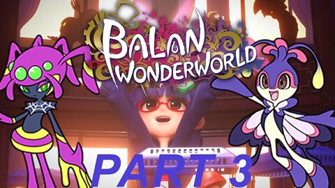 FLY LIKE A BUTTERFLY | Let's Play Balan Wonderworld PS4 - Part 3