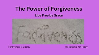 The Power of Forgiveness