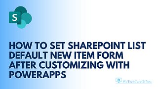 How to set SharePoint list default New Item form after customizing with PowerApps