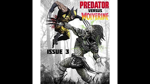 Predator versus Wolverine AI Audio Narration Issue 3