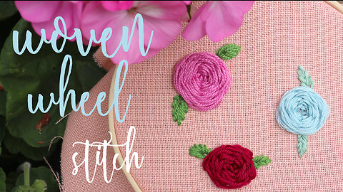 Woven wheel stitch • embroidery for beginners • step by step tutorial • Bonjour Embroidery