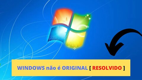 Cópia DO WINDOWS não é ORIGINAL compilação 7601/7600 [ RESOLVIDO ]