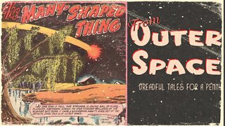 Pulp Fiction Vintage Horror Stories; The many shaped thing from outer space