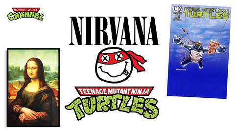 3 SURPRISING Ninja Turtles Comic Book Covers - Nirvana & Mona Lisa (IDW TMNT Issues 12, 18, 57)