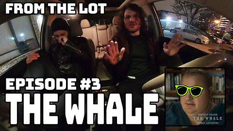 #003: The Whale - From the Lot [Movie Review]