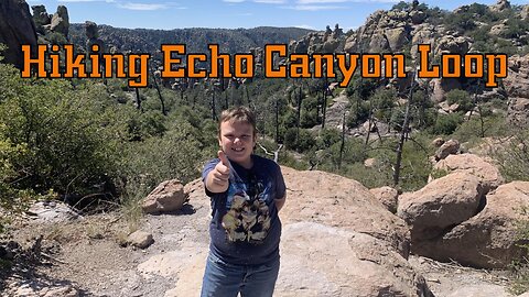 A Four Mile Hike on the Echo Canyon Loop Trail at the Chiricahua National Monument