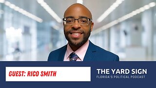 Rico Smith, candidate for Hillsborough Co. Commission - The Yard Sign Podcast