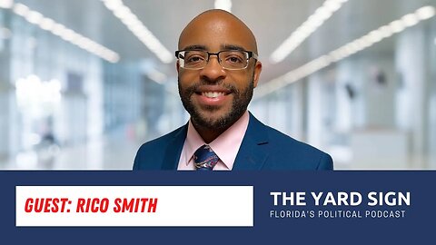 Rico Smith, candidate for Hillsborough Co. Commission - The Yard Sign Podcast