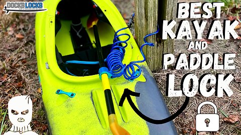 Best Kayak and Paddle Locking Kit "Docklocks"
