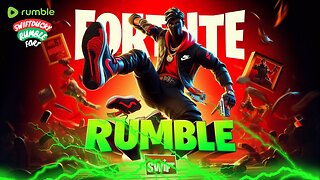 COME SAY HI👋🏼👋🏼DAILY FORTNITE🎮🕹 #ThankyouRumble #RumbleTakeover