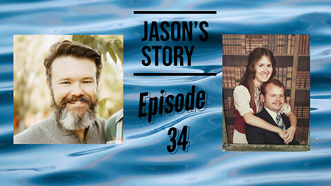 Jason's Story Triple Play Episode 34