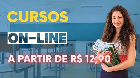 CURSOS ON-LINE A PARTIR DE R$ 12,90 (ATUALIZANDO)