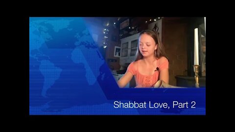 Shabbat Love, Part 2