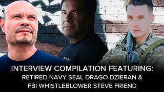 SUNDAY SPECIAL w/ Ret. Navy SEAL Drago Dzieran and FBI Whistleblower Steve Friend - 06/25/2023