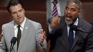 "What Are You So Afraid Of?' - Chaos Erupts In The House As Matt Gaetz Shreds Dem Colleague