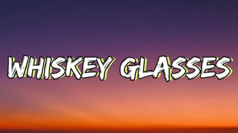 🔴 WHISKEY GLASSES - MORGAN WALLEN (Lyrics) - RUMBLE