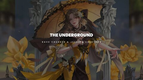 Dave Crusher & Jessica Chertock - The Underground (No Copyright Music)