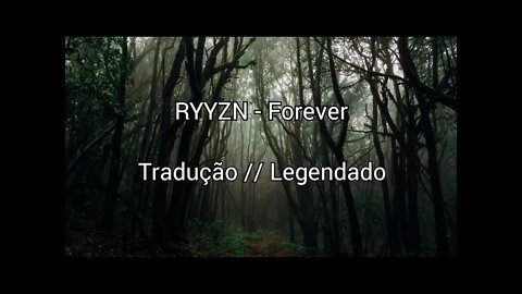 RYYZN - Forever (Tradução // Legendado) [Copyright Free]